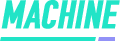 MACHINE